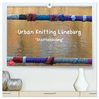 Produktbild: Urban Knitting L&uuml;neburg (hochwertiger Premium Wandkalender 2026 DIN A2 quer), Kunstdruck in Hochglanz