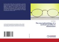 Produktbild: The neurophysiology of a contrast paradox in stereovision