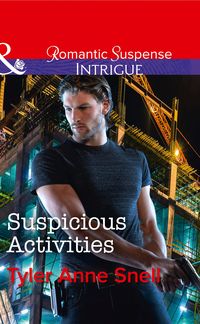 Bild vom Artikel Suspicious Activities (Mills & Boon Intrigue) (Orion Security, Book 4) vom Autor Tyler Anne Snell