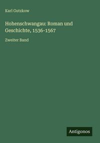 Produktbild: Hohenschwangau: Roman und Geschichte, 1536-1567