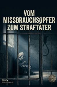 Produktbild: Vom Missbrauchsopfer zum Straft&auml;ter
