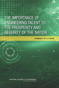 Produktbild: The Importance of Engineering Talent to the Prosperity and Security of the Nation