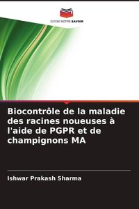 Produktbild: Biocontr&ocirc;le de la maladie des racines noueuses &agrave; l'aide de PGPR et de champignons MA
