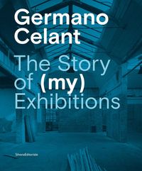 Produktbild: Germano Celant: The Story of (My) Exhibitions