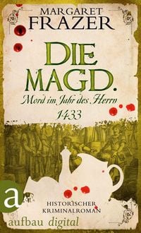 Produktbild: Die Magd. Mord im Jahr des Herrn 1433
