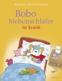 Produktbild: Bobo Siebenschl&auml;fer ist krank