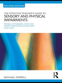 Produktbild: The Effective Teacher's Guide to Sensory and Physical Impairments