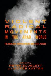 Produktbild: Violent Radical Movements in the Arab World