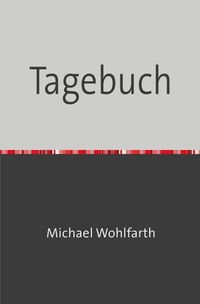 Produktbild: Auf dem Weg, Glauben und Erkennen, Predigen auf dem Markt, Tagebuch... / Tagebuch