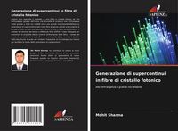 Produktbild: Generazione di supercontinui in fibre di cristallo fotonico