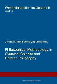 Produktbild: Philosophical Methodology in Classical Chinese and German Philosophy