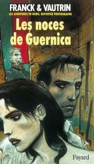 Produktbild: Noces de Guernica (Les), Les aventures de Boro, reporter photographe