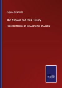 Produktbild: The Abnakis and their History