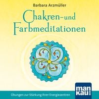 Bild vom Artikel Chakren- und Farbmeditationen vom Autor Barbara Arzmüller