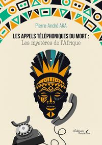 Produktbild: Les appels t&eacute;l&eacute;phoniques du mort