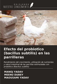 Produktbild: Efecto del probiotico (bacillus subtilis) en las parrilleras