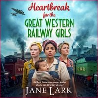 Produktbild: Heartbreak for the Great Western Railway Girls