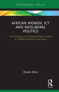 Produktbild: African Women, ICT and Neoliberal Politics