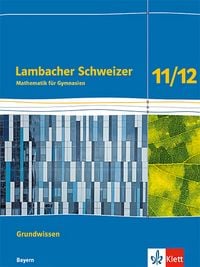 Produktbild: Lambacher Schweizer Mathematik Grundwissen 11/12. Ausgabe Bayern