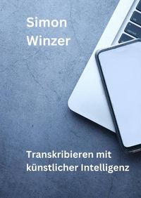 Produktbild: Transkribieren mit k&uuml;nstlicher Intelligenz