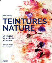 Produktbild: Teintures nature : la couleur, de la plante au textile