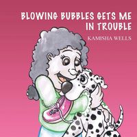 Produktbild: Blowing Bubbles Gets Me in Trouble