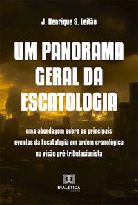 Produktbild: Um panorama geral da Escatologia