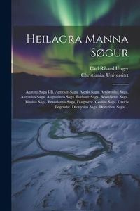 Produktbild: Heilagra Manna S&oslash;gur: Agathu Saga I-ii. Agnesar Saga. Alexis Saga. Ambrosius Saga. Antonius Saga. Augustinus Saga. Barbare Saga. Benedictus