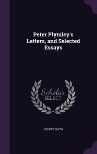 Produktbild: Peter Plymley's Letters, and Selected Essays