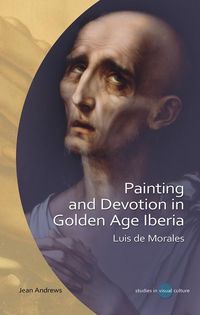 Produktbild: Andrews, J: Painting and Devotion in Golden Age Iberia