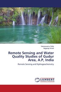 Produktbild: Remote Sensing and Water Quality Studies of Gudur Area, A.P, India