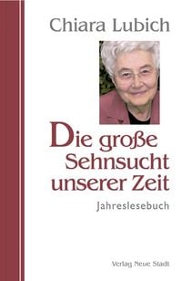 Produktbild: Die gro&szlig;e Sehnsucht unserer Zeit