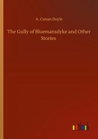 Produktbild: The Gully of Bluemansdyke and Other Stories