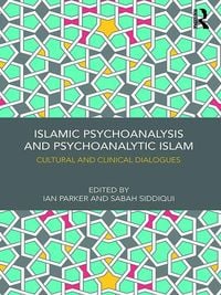 Produktbild: Islamic Psychoanalysis and Psychoanalytic Islam