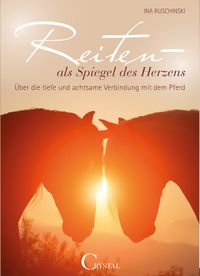 Produktbild: Reiten als Spiegel des Herzens