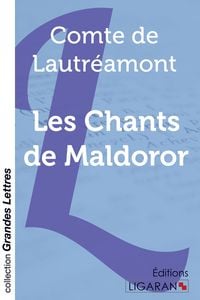 Produktbild: Les Chants de Maldoror (grands caract&egrave;res)