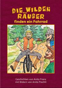 Produktbild: Die wilden Räuber finden ein Fahrrad