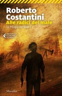 Produktbild: Alle radici del male. La Trilogia del male. Vol. 2