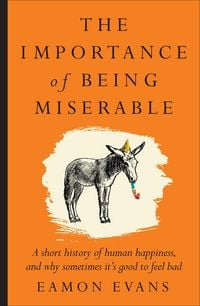 Produktbild: The Importance of Being Miserable
