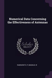 Produktbild: Numerical Data Concerning the Effectiveness of Antennas