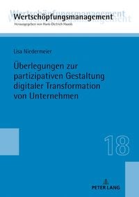 Produktbild: &Uuml;berlegungen zur partizipativen Gestaltung digitaler Transformation von Unternehmen