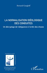 Produktbild: La normalisation id&eacute;ologique des conduites