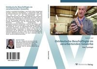 Produktbild: Ostdeutsche Besch&auml;ftigte im verarbeitenden Gewerbe
