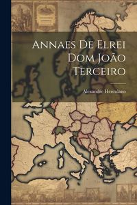 Produktbild: Annaes De Elrei Dom Jo&atilde;o Terceiro