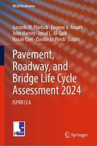 Produktbild: Pavement, Roadway, and Bridge Life Cycle Assessment 2024