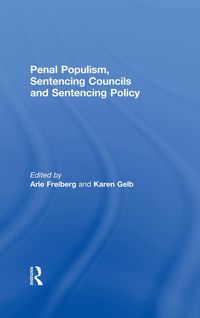 Produktbild: Penal Populism, Sentencing Councils and Sentencing Policy