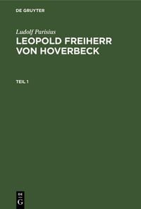 Produktbild: Ludolf Parisius: Leopold Freiherr von Hoverbeck. Teil 1