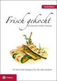 Produktbild: Frisch gekocht schmeckt's einfach besser