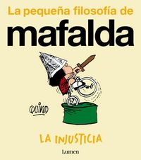 Produktbild: La Injusticia (La Peque&ntilde;a Filosof&iacute;a de Mafalda) / Injustice