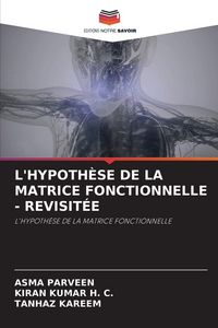 Produktbild: L'hypoth&egrave;se De La Matrice Fonctionnelle - Revisit&eacute;e